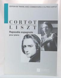 Rhapsodie Espagnole (edition de travail avec commentaires D'alfred Cortot
) 