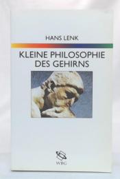 Kleine Philosophie des Gehirns 