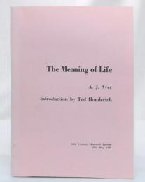 The meaning of life : introduction by Ted Honderich (64th Conway memorial lecture) 