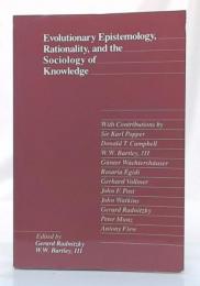 Evolutionary Epistemology, Rationality, and the Sociology of Knowledge