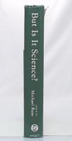 But Is It Science ?: The Philosophical Question in the Creation/Evolution Controversy