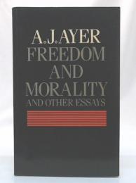 Freedom and Morality and Other Essays