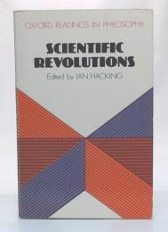 Scientific Revolutions　(Oxford Readings In Philosophy)