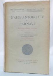 Marie-Antoinette et Barnave correspondance secrete (Juillet 1791-Janvier 1972)