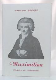 Maximilien Histoire de Robespierre