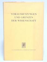 Voraussetzungen und Grenzen der Wissenschaft