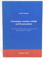 Erkenntnis zwischen Abbild und Konstruktion