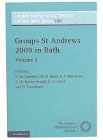 Groups St Andrews 2009 in Bath volume 2 (London Mathematical Society Lecture Note Series, Series Number 388)