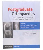 Postgraduate Orthopaedics : The Candidate's Guide to the FRCS (Tr and Orth) Examination 2nd edition