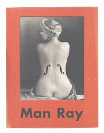 Man Ray : 1890-1976