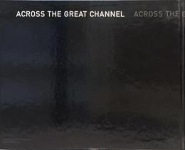 Across the Great Channel　マーク・バウアー