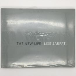 THE NEW LIFE :リセ・サルファティ写真集
