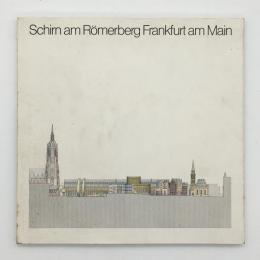 Schirn am R〓merberg Frankfurt am Main　/　シルン美術館　バーガード・ローランド