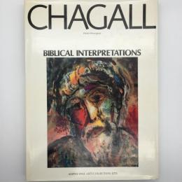 Chagall  Biblical Interpretations：シャガールの聖書