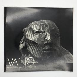 VANGI　exhibition of Giuliano Vangi 1988　/　ジュリア―ノ・ヴァンジ展