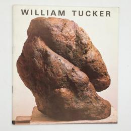 William Tucker Recent Sculptures and Monotypes 　ウィリアム・G・タッカー展覧会カタログ