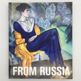 From Russia: French and Russian Master Paintings1870-1925 from Moscow and St. Petersburg　フランスとロシアの絵画の巨匠