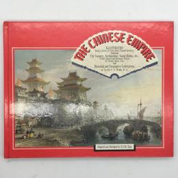 The Chinese Empire, Illustrated : Being a Series of Views from Original Sketches, Displaying the Scenery, Architecture, Social Habits, &C., of That Ancient and Exclusive Nation