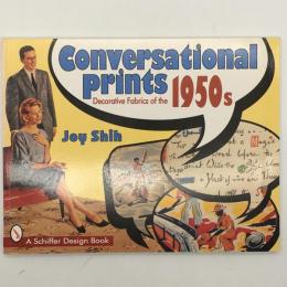 Conversational Prints: Decorative Fabrics of the 1950s：アメリカ1950年代の装飾入り布
