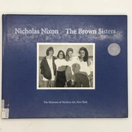 Nicholas Nixon: The Brown Sisters ニコラス・ニクソン写真集