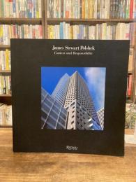 James Stewart Polshek : context and responsibility : buildings and projects 1957-1987