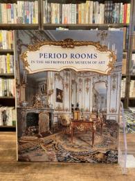 Period Rooms in The Metropolitan Museum of Art