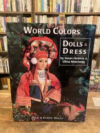 World Colors Dolls & Dresses, Folk & Ethnic Dolls