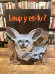 Loup u es-tu?