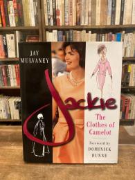 Jackie: The Clothes of Camelot