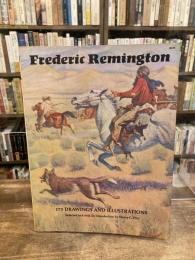 Frederic Remington: 173 Drawings and Illustrations 