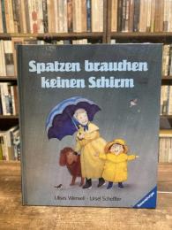 Spatzen brauchen keinen Schirm あめの日のおさんぽ