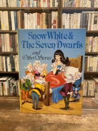 Snow White & The Seven Dwarfs and Other Stories