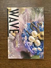 WAVE　第6号　特集 : バロック　過剰の美学　