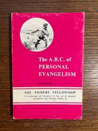 A. B. C. of Personal Evangelism