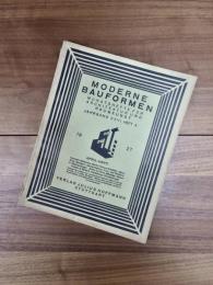 Moderne Bauformen　Monatshefte für Architektur und Raumkunst　Jahrgang XXVI Heft 4　1927 April-Heft