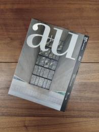 建築と都市　a+u　2009年5月号　No.464　09:05　特集　アルゼンチンの建築