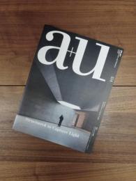 建築と都市　a+u　2013年7月号　No.514　13:07　特集　光をもたらす架構