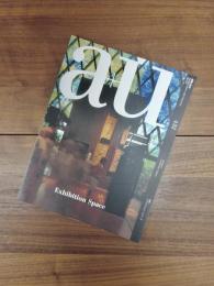 建築と都市　a+u　2006年9月号　No.432　06:09　特集　エキシビション・スペース