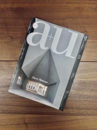 建築と都市　a+u　2018年7月号　No.574　18:07　特集　アイレス・マテウス