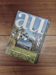 建築と都市　a+u　2018年9月号　No.576　18:09　特集　オーストラリアのサステイナビリティ