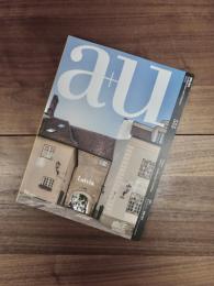 建築と都市　a+u　2016年12月号　No.555　16:12　特集　ラトヴィア──建築の表出