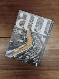 建築と都市　a+u　2021年1月号　No.604　21:01　特集　バイシクル・アーバニズム ──新しいモビリティと変化する都市　サンフランシスコ、ニューヨーク、チューリッヒ、東京