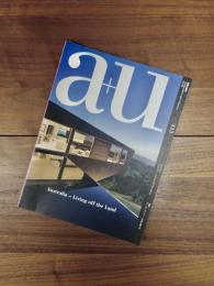 建築と都市　a+u　2007年8月号　No.443　07:08　特集　オーストラリア──大地に暮らす