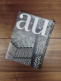 建築と都市　a+u　2008年4月号　No.451　08:04　特集　ル・トロネ修道院 + 美術館再考