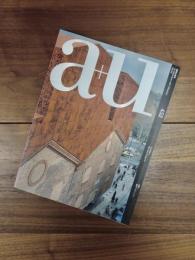 建築と都市　a+u　2008年5月号　No.452　08:05　特集　最新プロジェクト