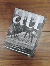 建築と都市　a+u　2020年12月号　No.603　20:12　特集　シモン・ヴェレス ──ヴェジタリアン・アーキテクチュア