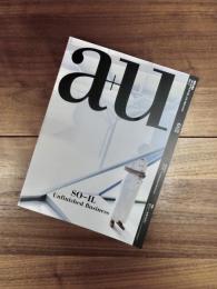 建築と都市　a+u　2020年11月号　No.602　20:11　特集　SO_IL──未完のままに
