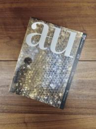 建築と都市　a+u　2010年2月号　No.473　10:02　特集　マテリアル / トリートメント