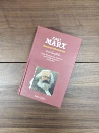 Das Kapital: Kritik der politischen Ökonomie - Der Produktionsprozess des Kapitals