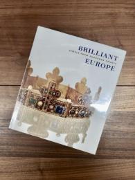 Brilliant Europe: Jewellery in European Courts